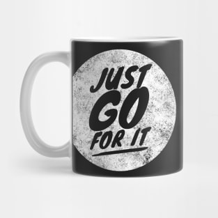 Just go for it Mug